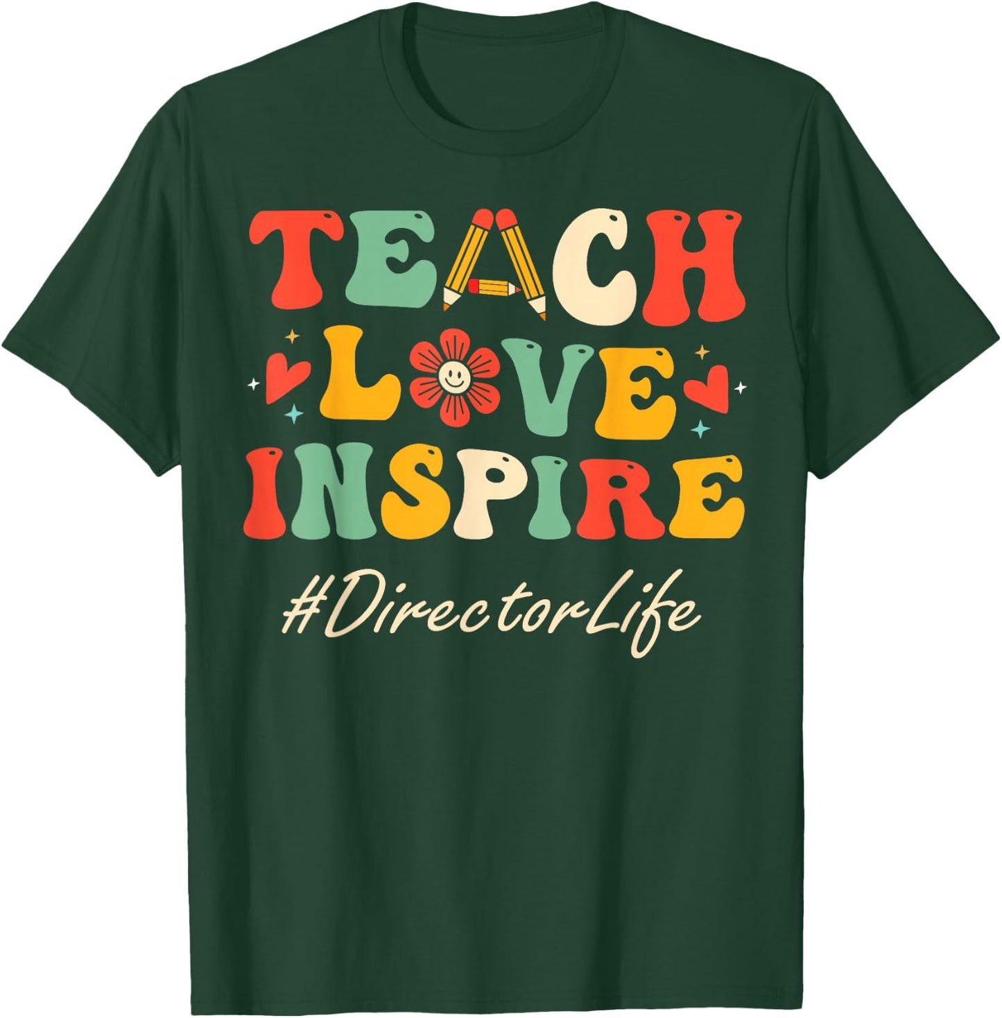 Director Teach Love Inspire Women Groovy Bach to School T-Shirt - T-Shirt | Forest