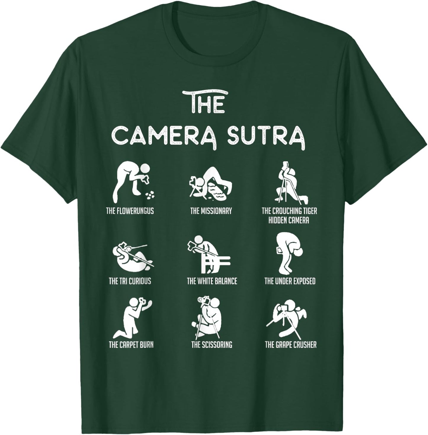 The Camera Sutra Shirt - Photographer Poses | DSLR T-Shirt - T-Shirt | Forest
