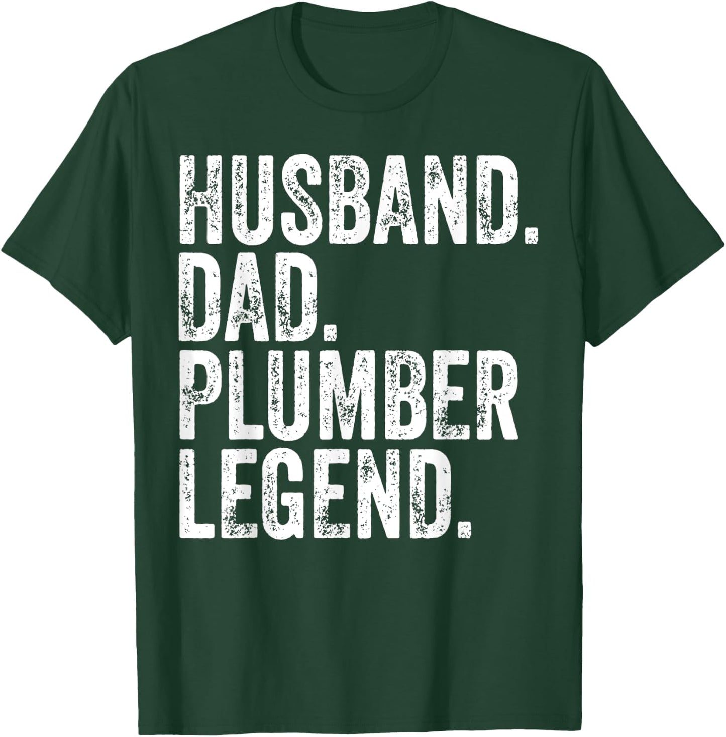 Funny Father's Day Shirt Husband Dad Plumber Legend T-Shirt - T-Shirt | Forest
