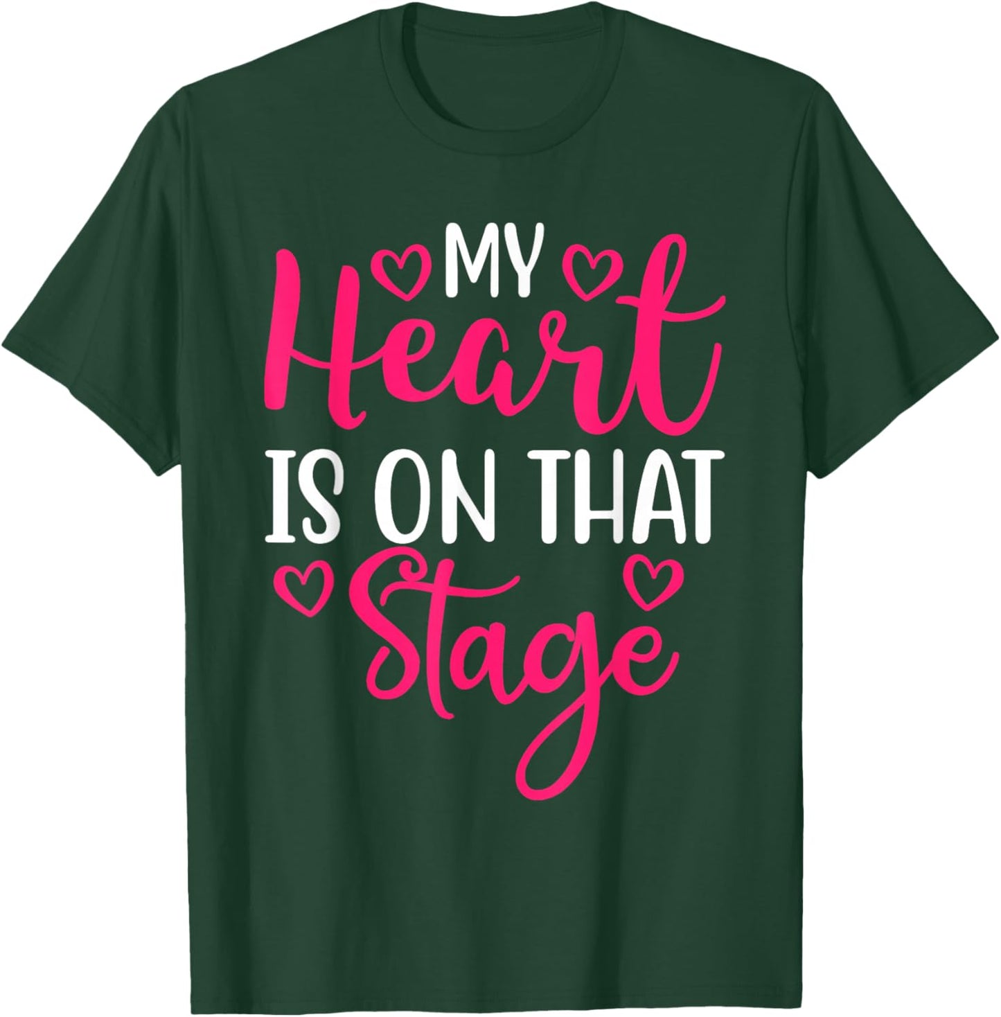 Dance Mom My Heart Is On That Stage T-Shirt - T-Shirt | Forest
