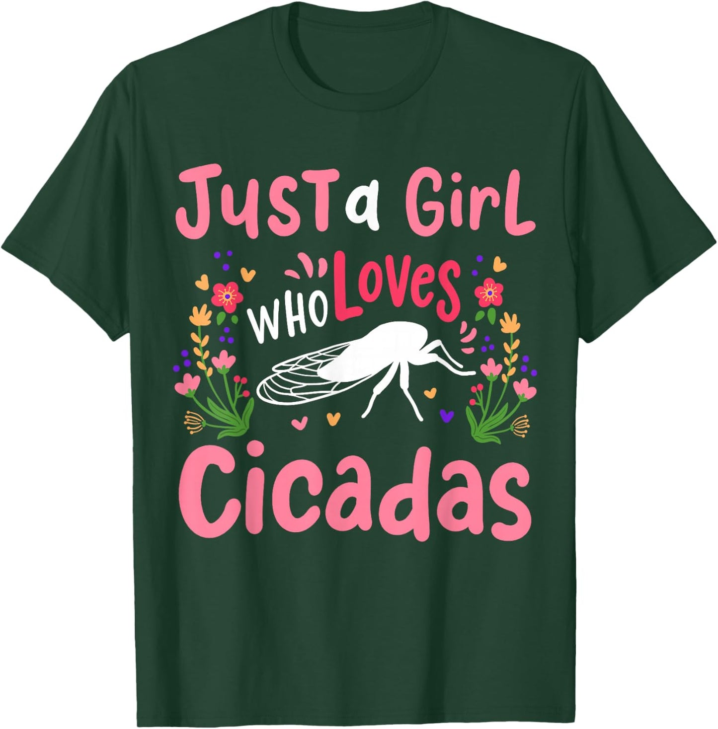 Cicada Insect Just a Girl Who Loves Cicadas T-Shirt - T-Shirt | Forest