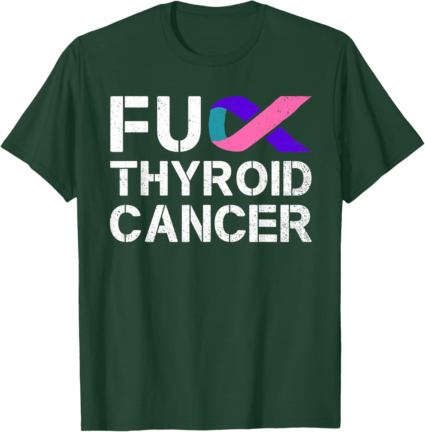 Fuck Thyroid Cancer Awareness Month Ribbon Survivor Fighter T-Shirt - T-Shirt | Forest