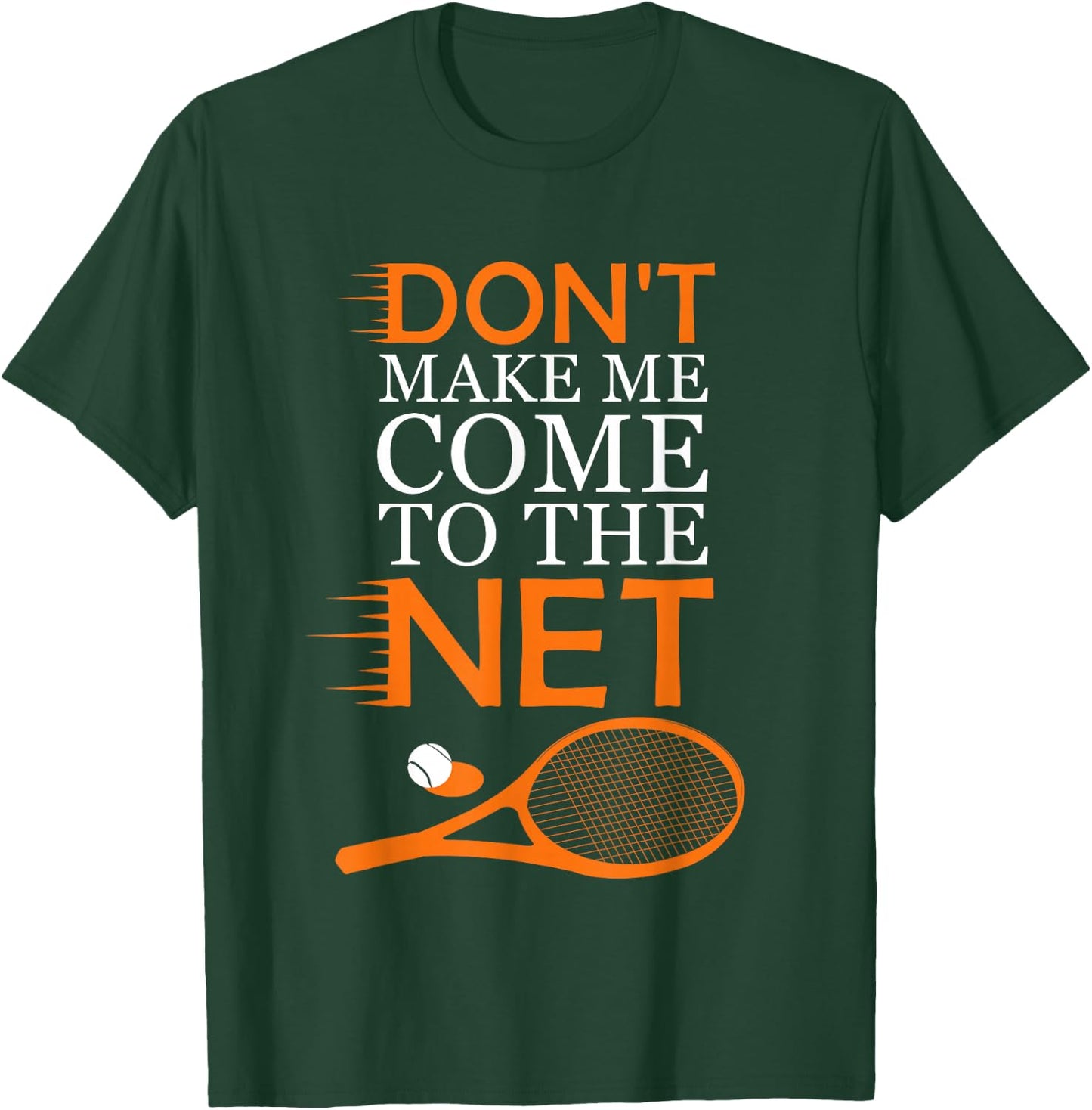 Funny Tennis Player Racket Ball Game Gag Gift Men Women Kids T-Shirt - T-Shirt | Forest