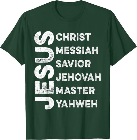 Names Of Jesus Christ Messiah Savior Jehovah Master Yahweh T-Shirt - T-Shirt | Forest