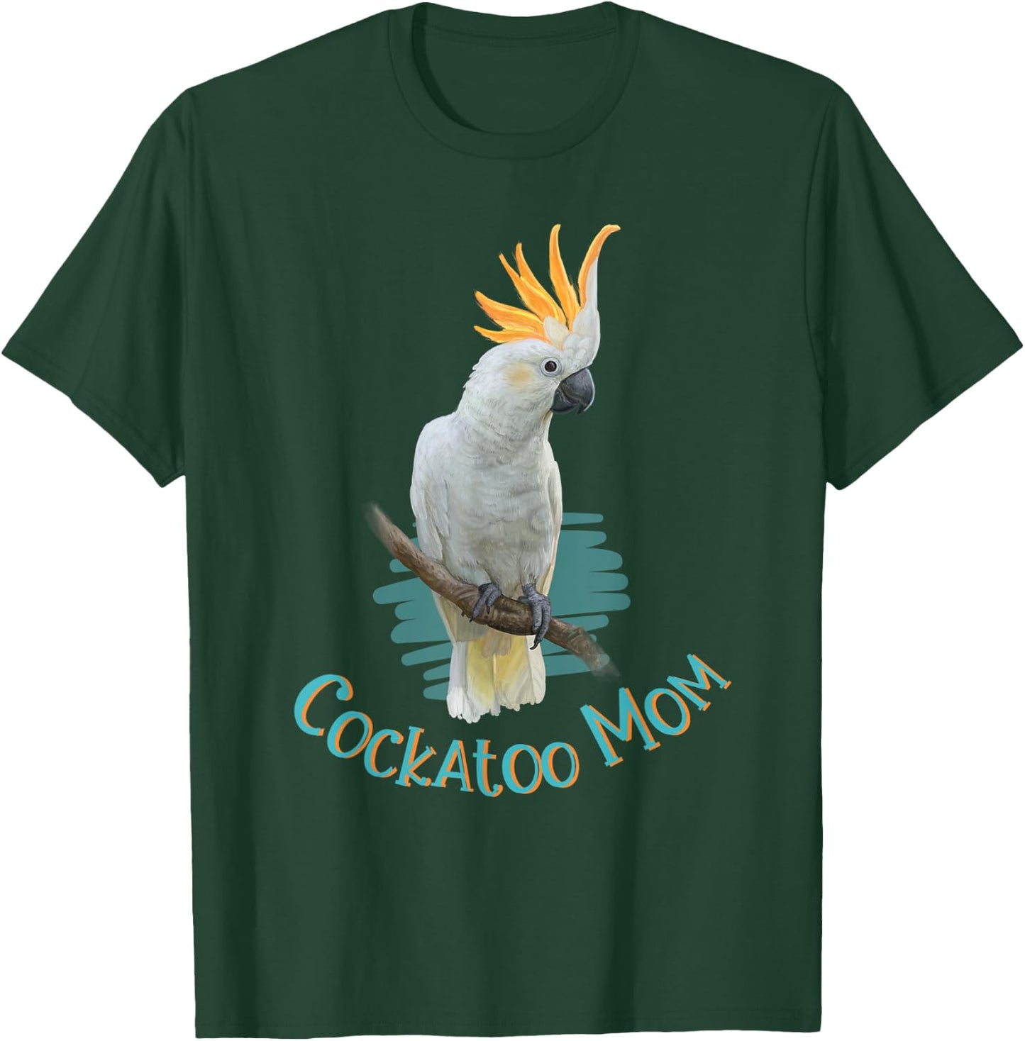 Pet Cockatoo Parrot Bird Mom Tropical Gift T-Shirt - T-Shirt | Forest