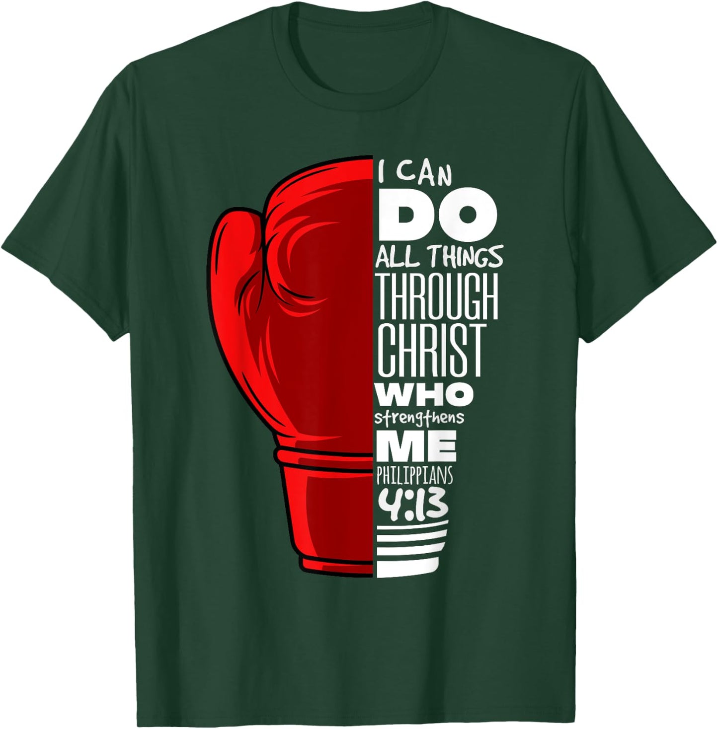 Philippians 4:13 Religious Boxing Funny Christian Boxer Gift T-Shirt - T-Shirt | Forest