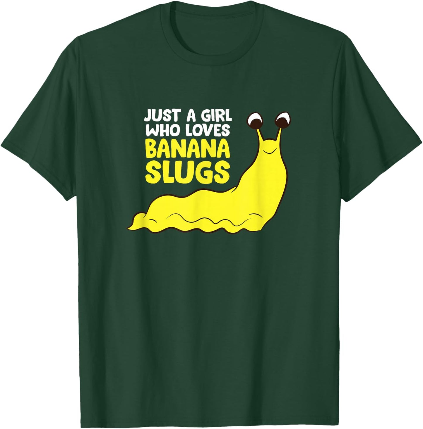 Just a Girl Who Loves Banana Slugs Funny Banana Slugs Gift T-Shirt - T-Shirt | Forest