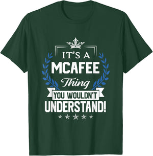 Mcafee Name - Mcafee Thing Name You Wouldn't Understand T-Shirt - T-Shirt | Forest