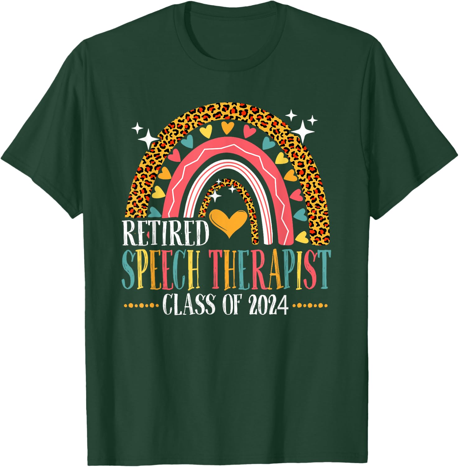 Retired Speech Therapist Class Of 2024 Leopard Rainbow T-Shirt - T-Shirt | Forest