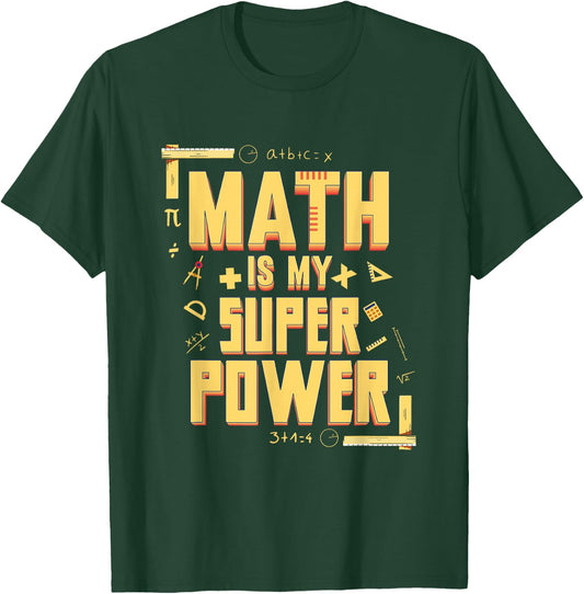Funny Math Gifts for Math Geniuses Is My Superpower Math Teacher Math Nerd , Black, Small T-Shirt - T-Shirt | Forest