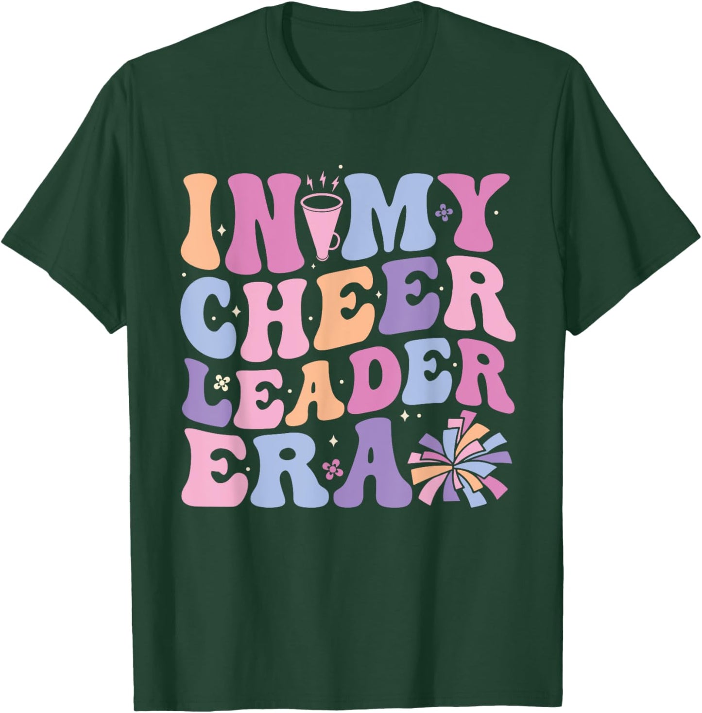 In My Cheerleader Era Cheerleading Funny Cheer Women Girls T-Shirt - T-Shirt | Forest