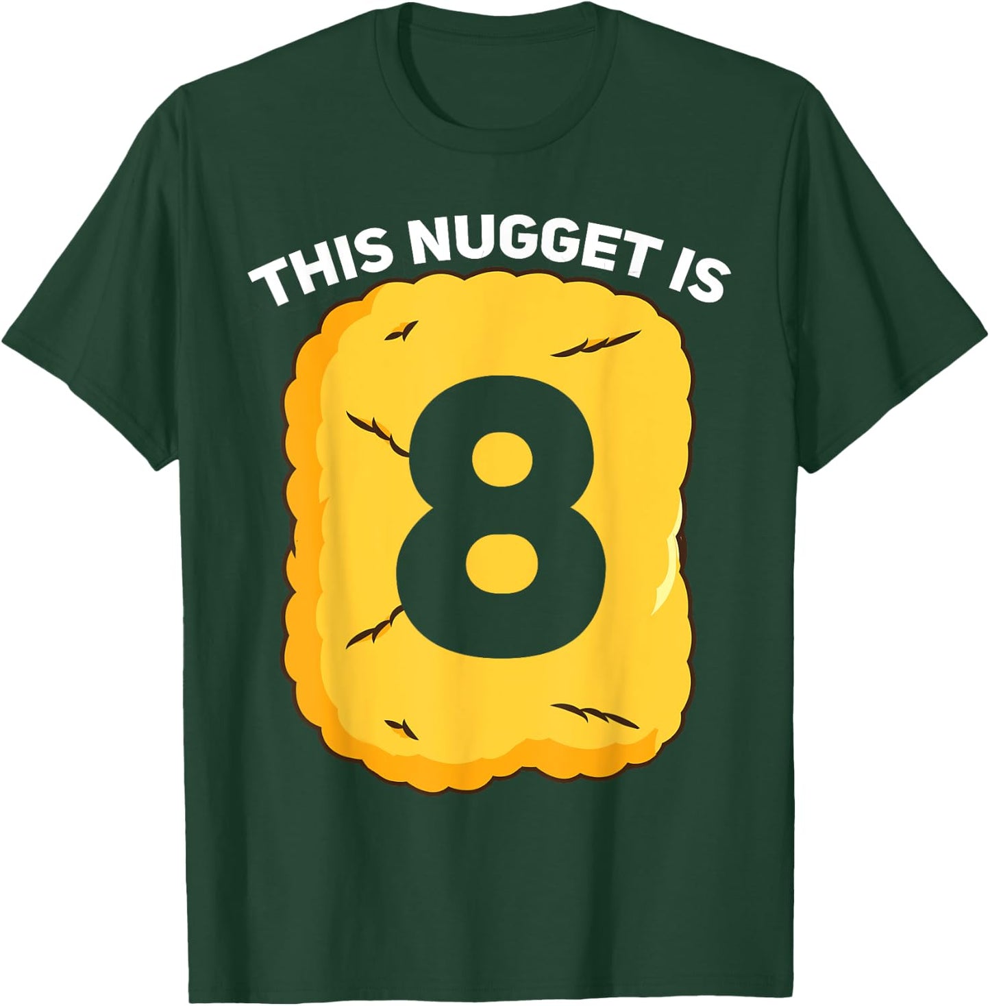 8 Year Old Chicken Nugget Birthday Party T-Shirt - T-Shirt | Forest