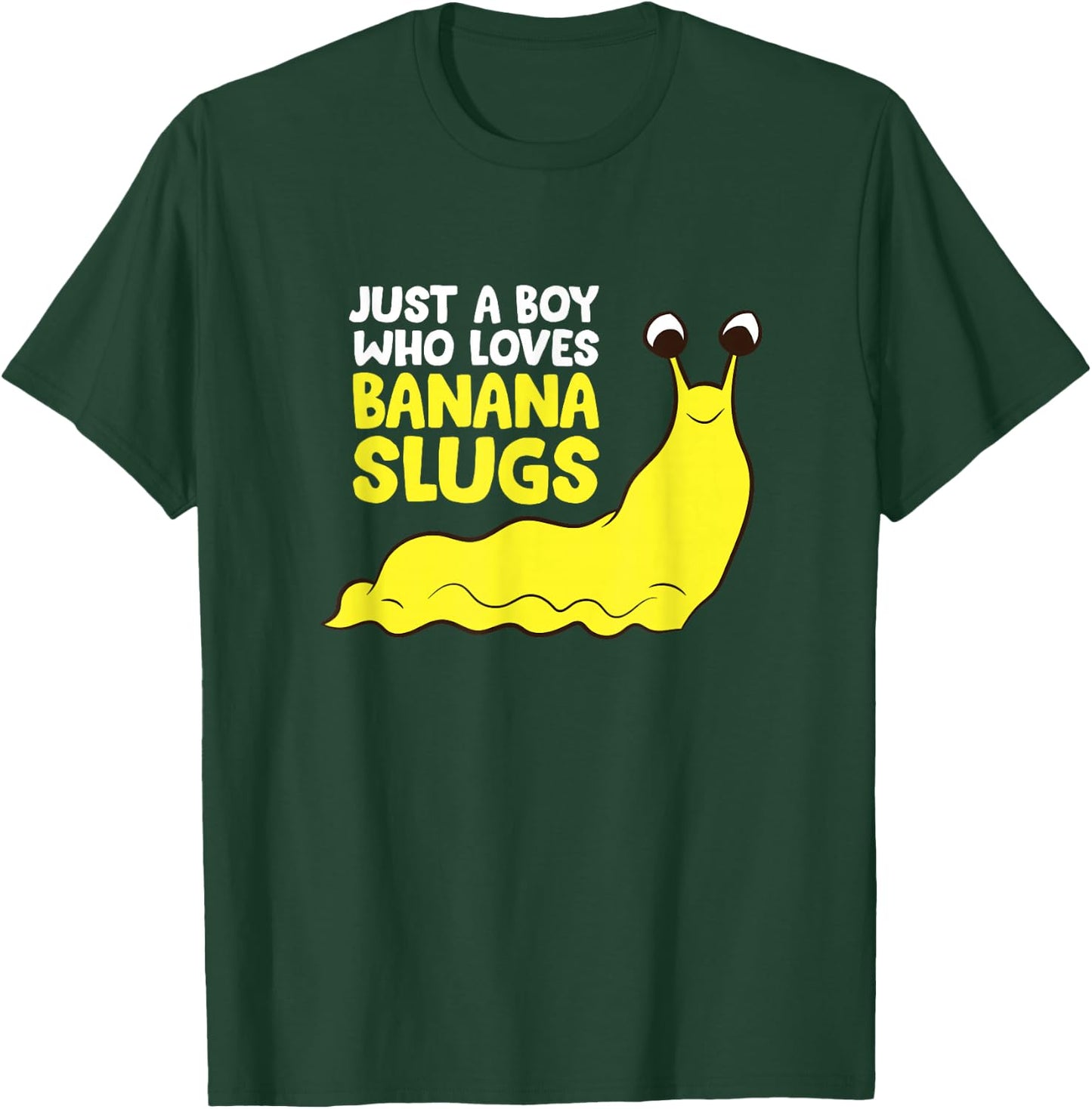 Just a Boy Who Loves Banana Slugs Funny Banana Slugs T-Shirt - T-Shirt | Forest