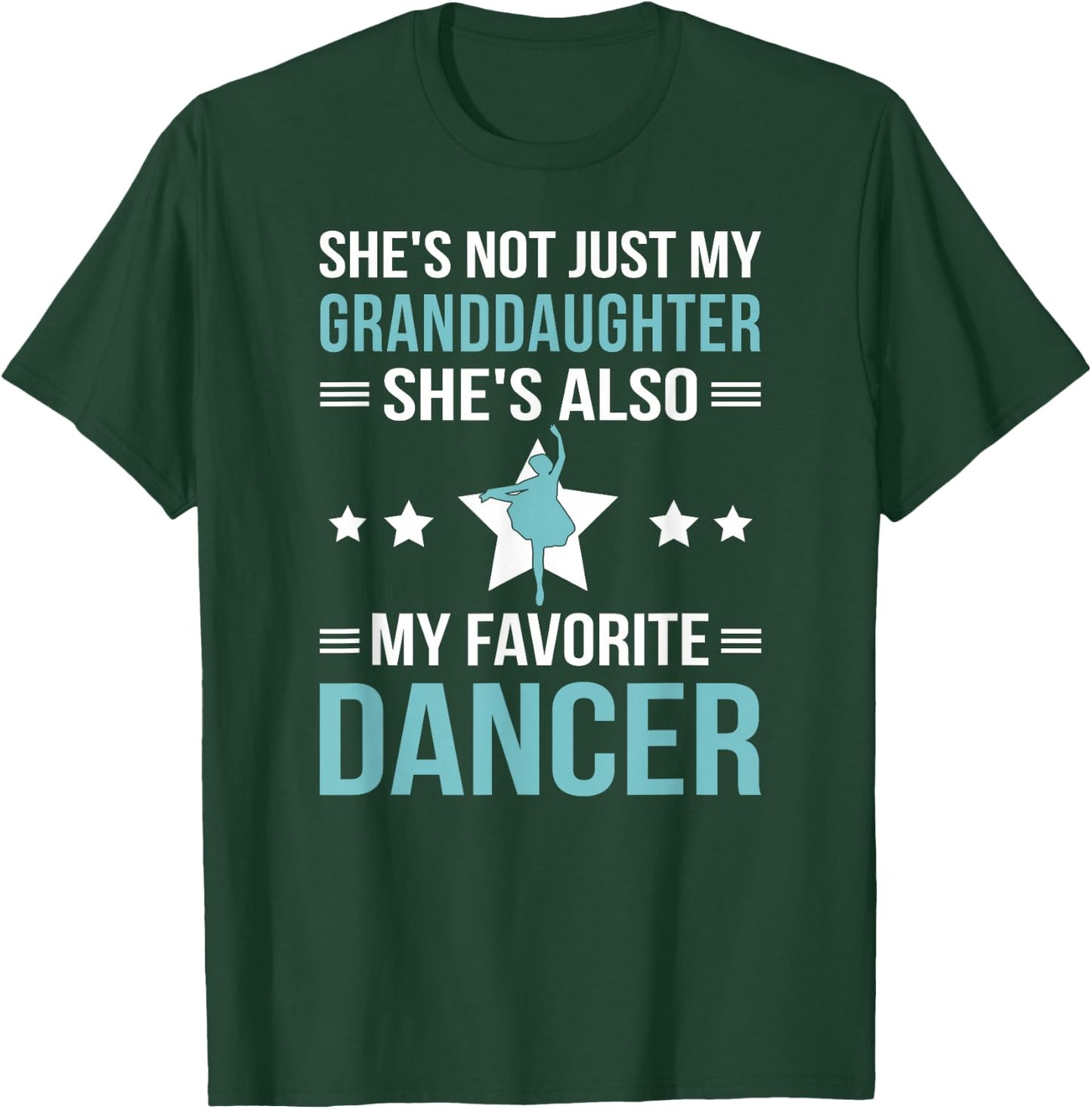 My Granddaughter Dance Grandpa Of A Dancer Grandfather T-Shirt - T-Shirt | Forest