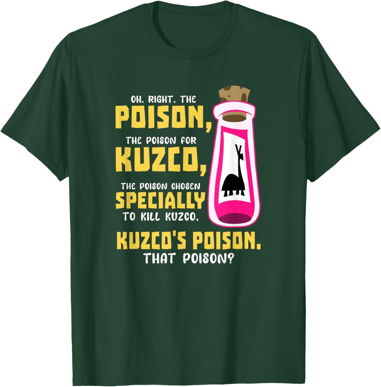 The Poison The Poison Chosen Specially to Kill T-Shirt - T-Shirt | Forest