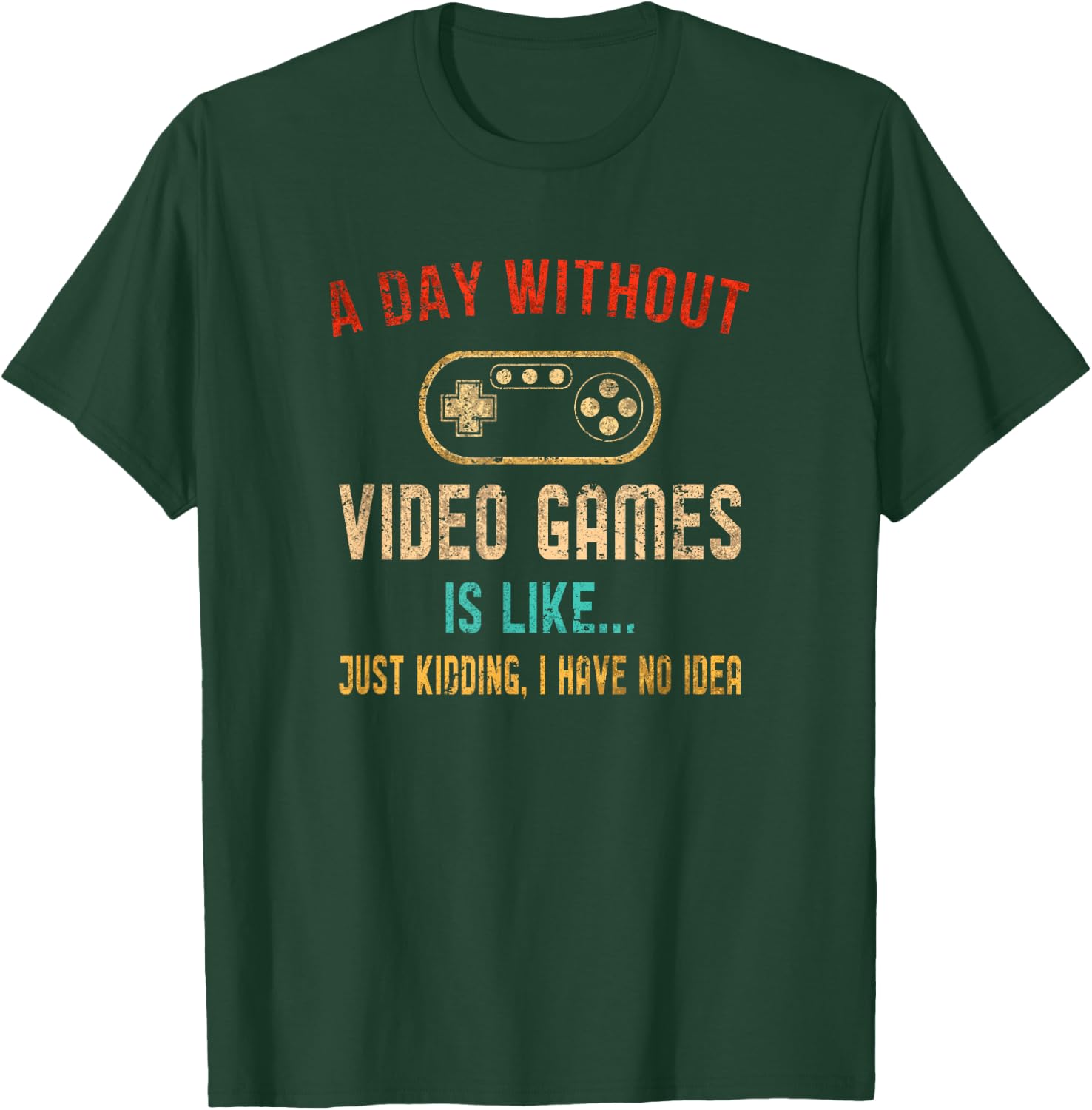 A Day Without Video Games Is Like Gamer Shirt Men Gaming T-Shirt - T-Shirt | Forest