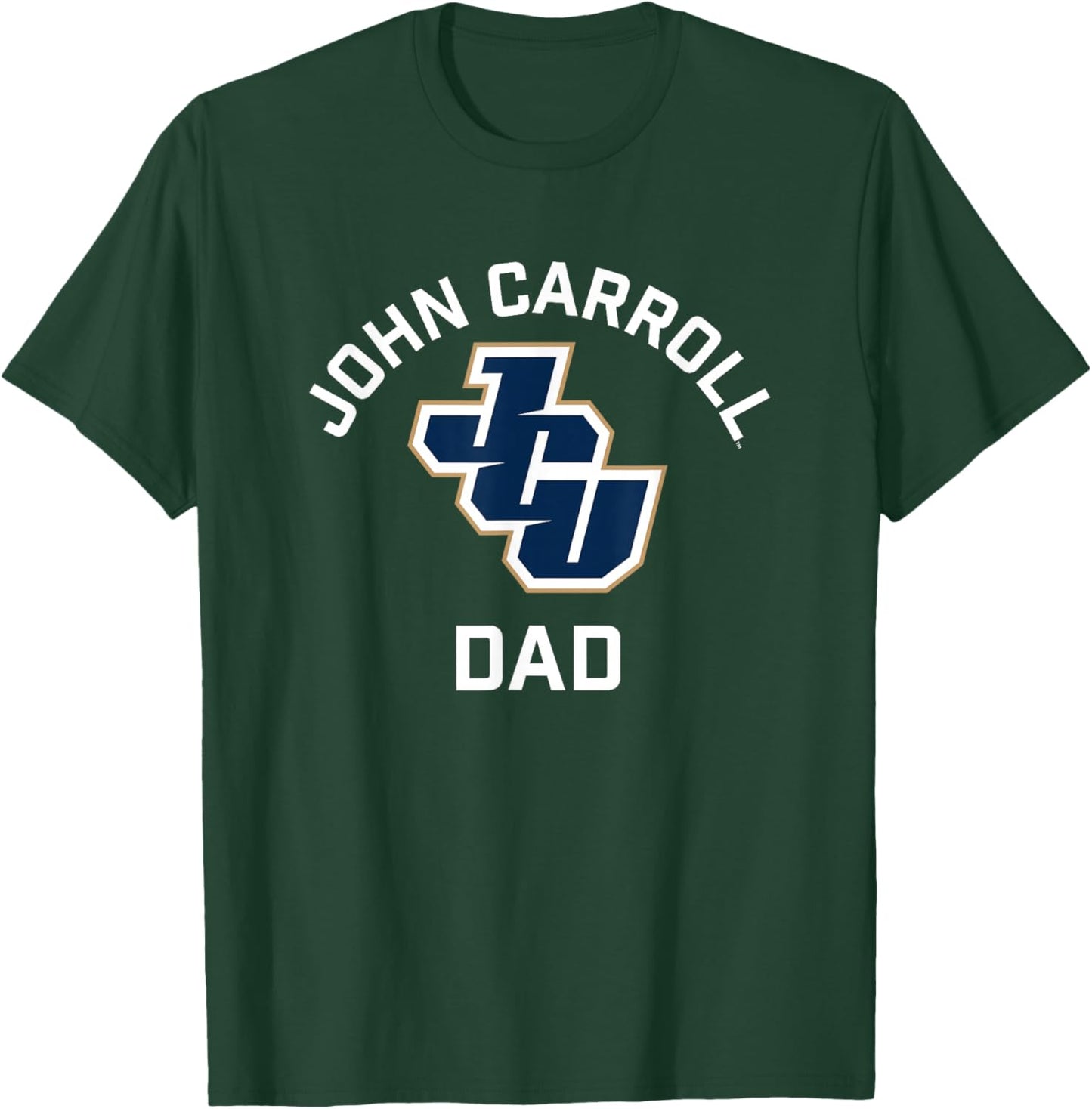 John Carroll University Blue Streaks Arched Dad T-Shirt - T-Shirt | Forest