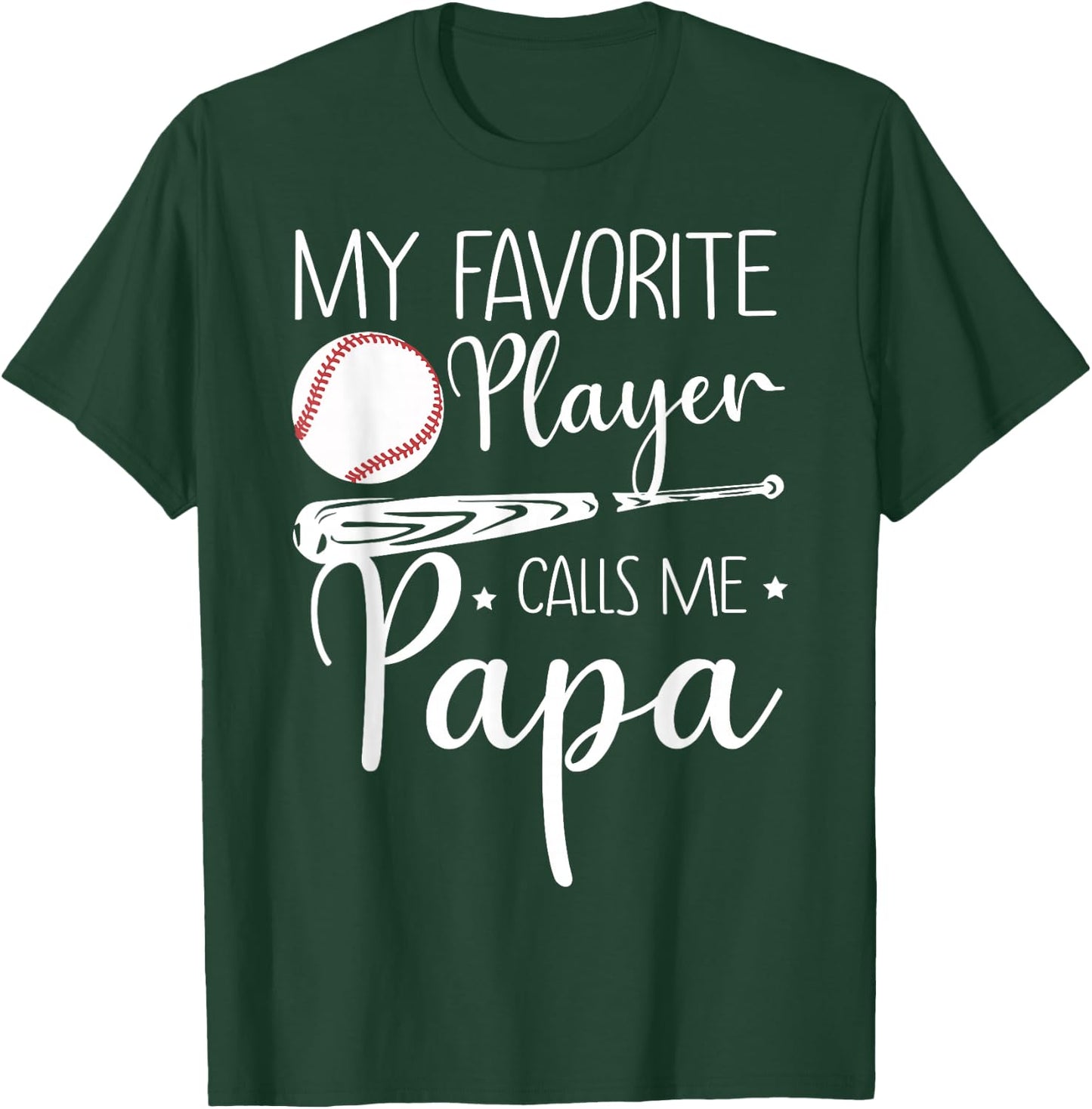 Baseball My Favorite Player Calls Me Papa Grandpa Gift T-Shirt - T-Shirt | Forest