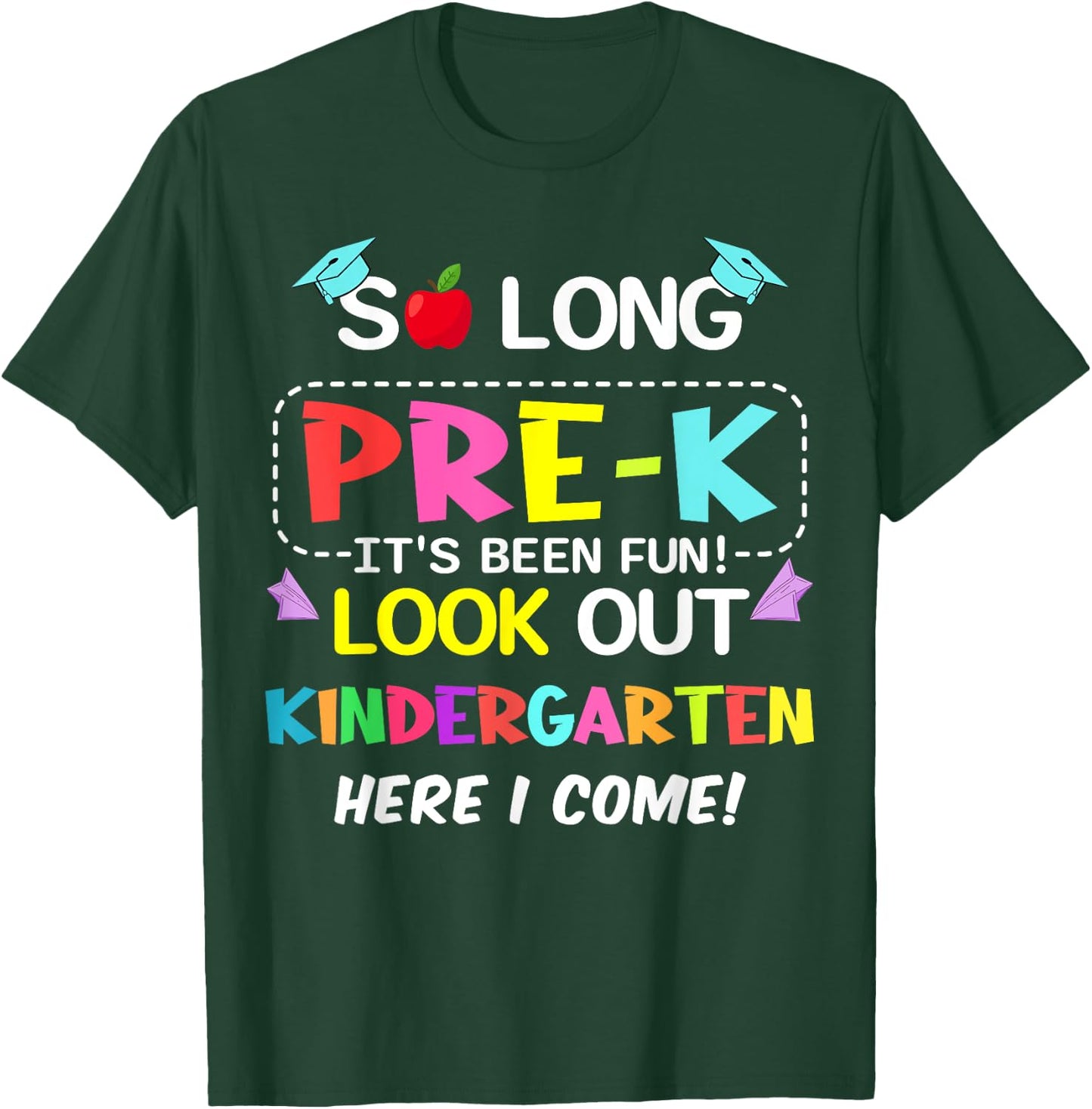 Kids So Long Pre-K Kindergarten Here I Come pre-k graduation T-Shirt - T-Shirt | Forest