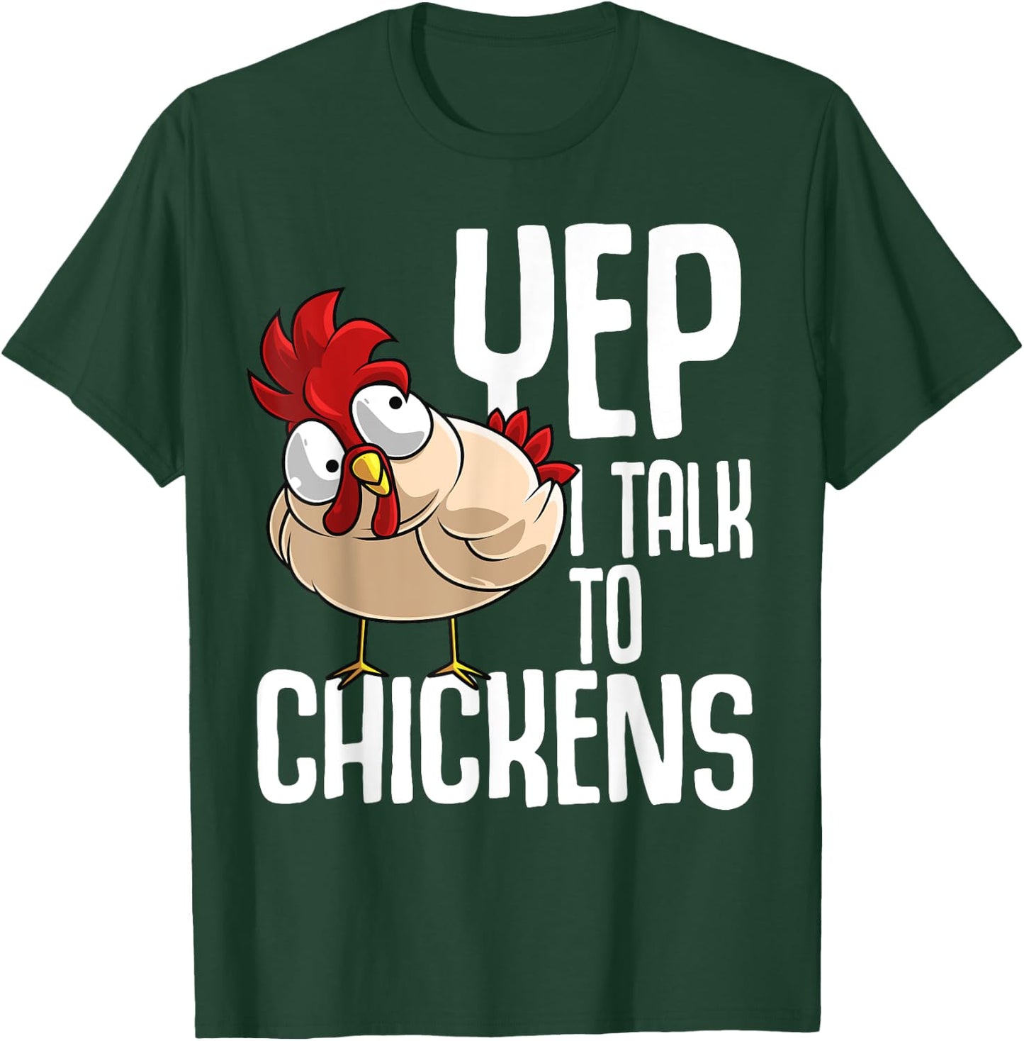 Funny Yep I Talk To Chickens Gift | Cool Animal Whisperer T-Shirt - T-Shirt | Forest