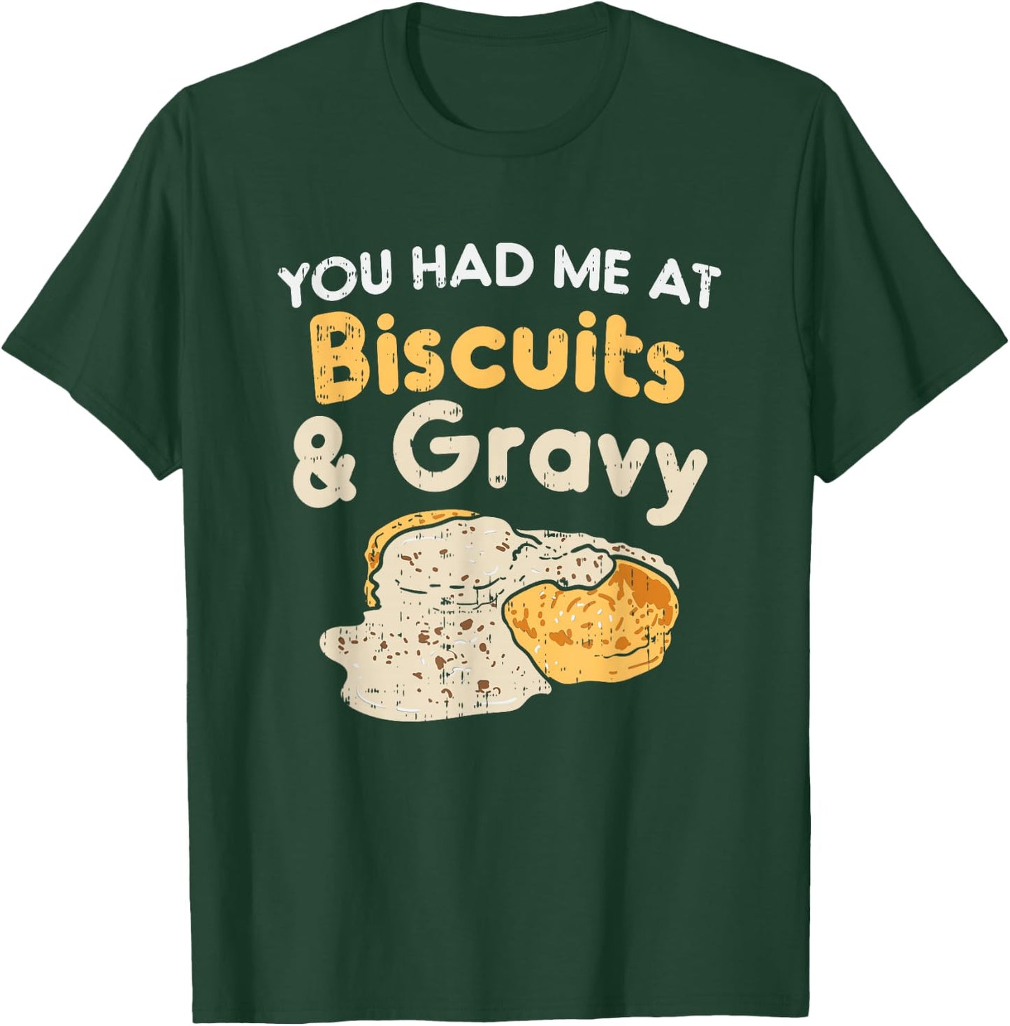 Biscuits and Gravy Shirts, Funny Food T-Shirt - T-Shirt | Forest