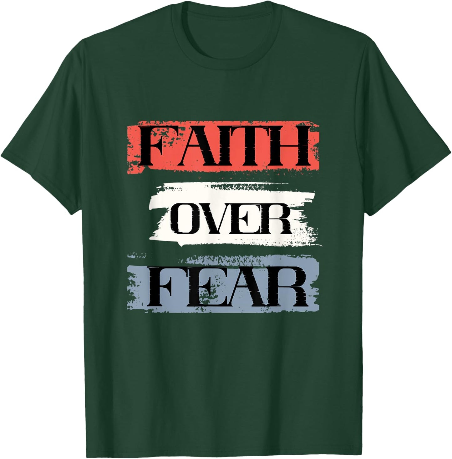 Faith Over Fear American Christian Patriot Faith July Fourth T-Shirt - T-Shirt | Forest