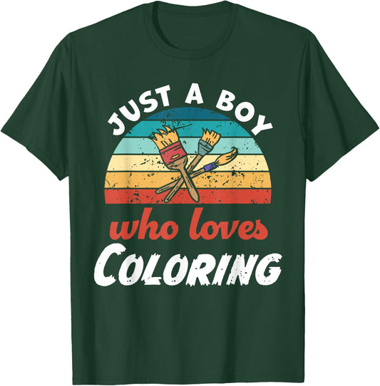 Just A Boy Who Loves Coloring Kids Coloring Boys T-Shirt - T-Shirt | Forest