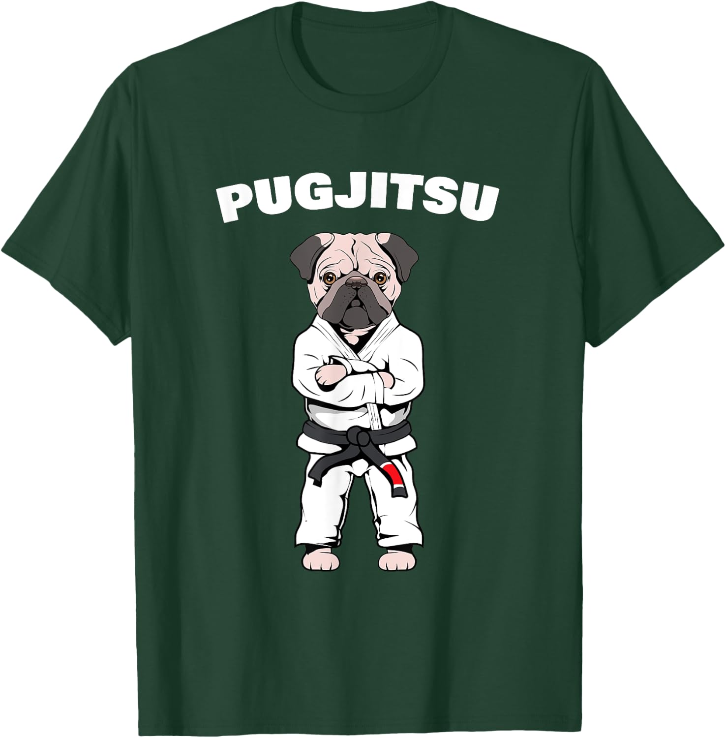 Funny Cute Pug Jiu Jitsu Black Belt BJJ Jiujitsu Dog Gift Men Women Girls Kids T-Shirt - T-Shirt | Forest