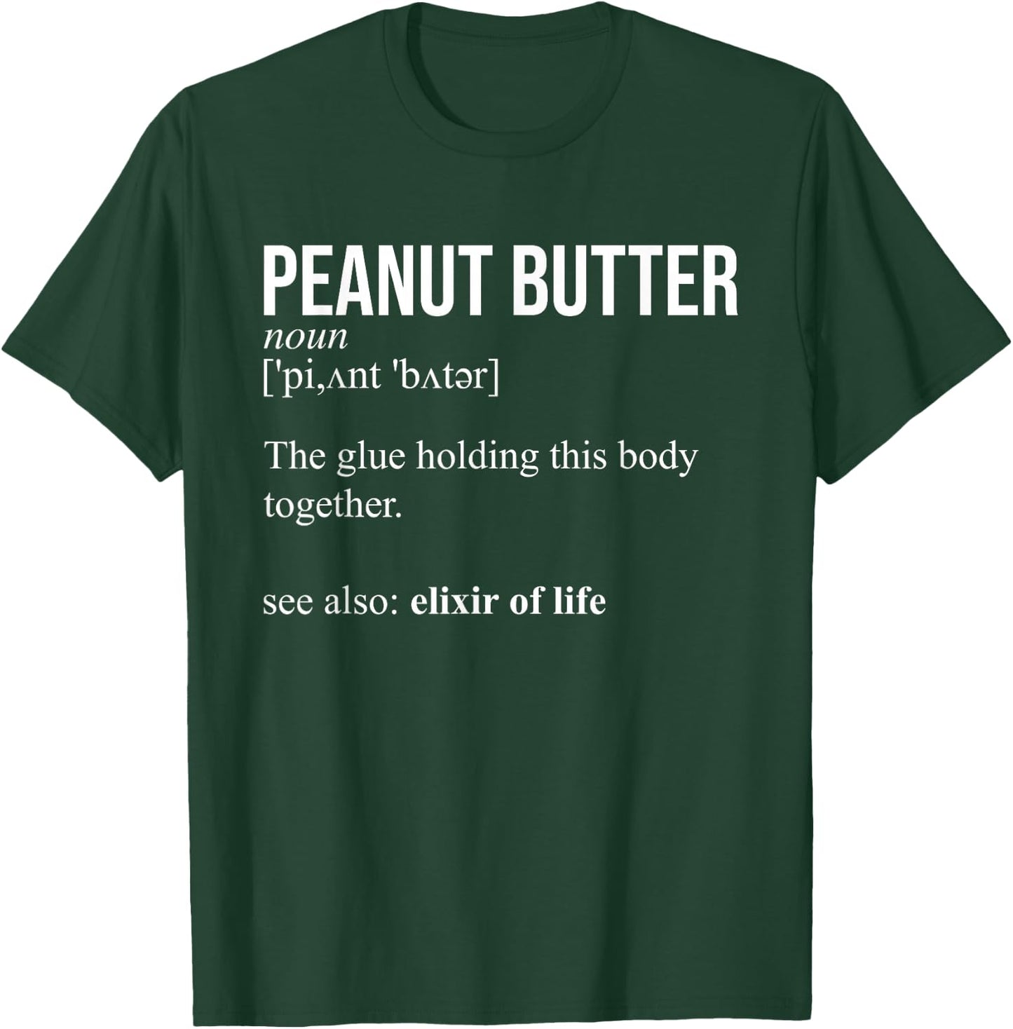 Peanut Butter Definition, Peanut Butter Addiction T-Shirt - T-Shirt | Forest