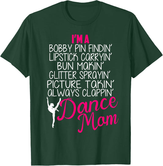 Dance mom Shirts Girls Gift Proud Dance mom T-Shirt - T-Shirt | Forest