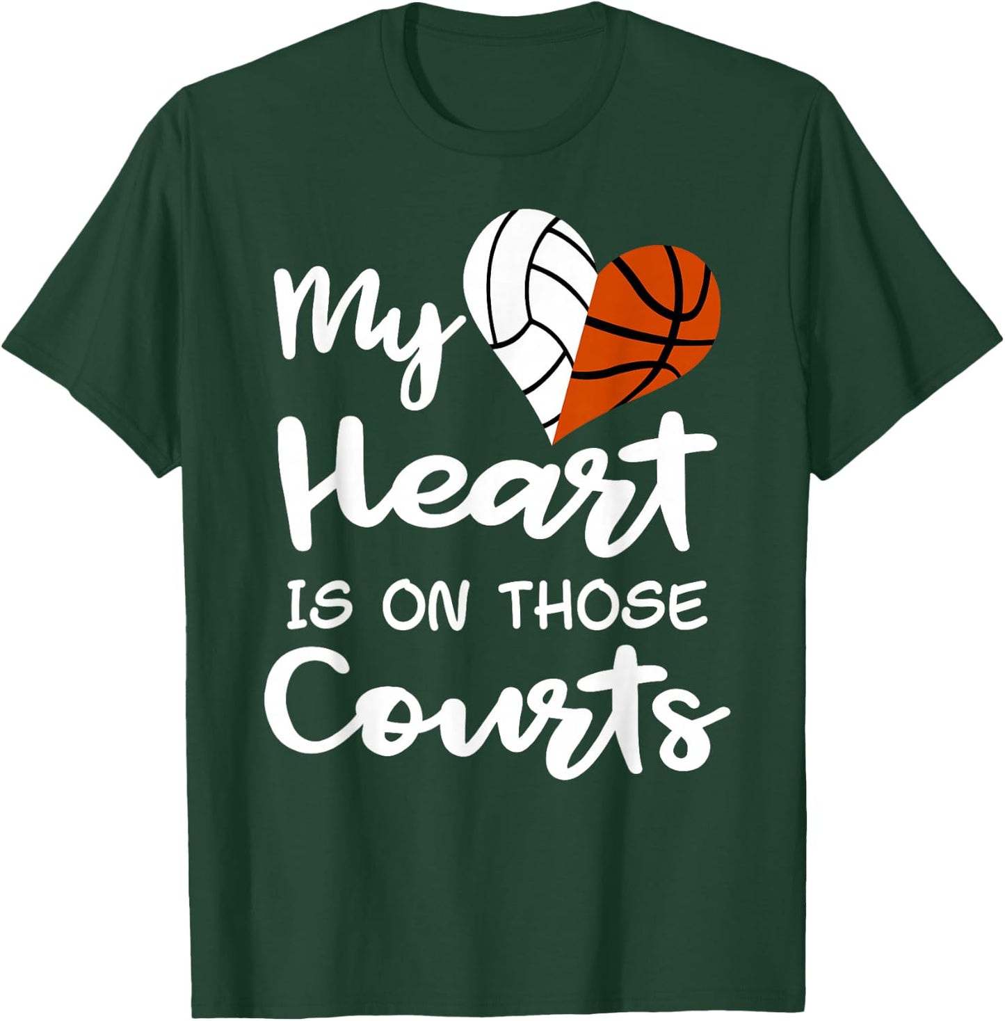 My Heart Is On Those Courts Volleyball Basketball Player Mom T-Shirt - T-Shirt | Forest