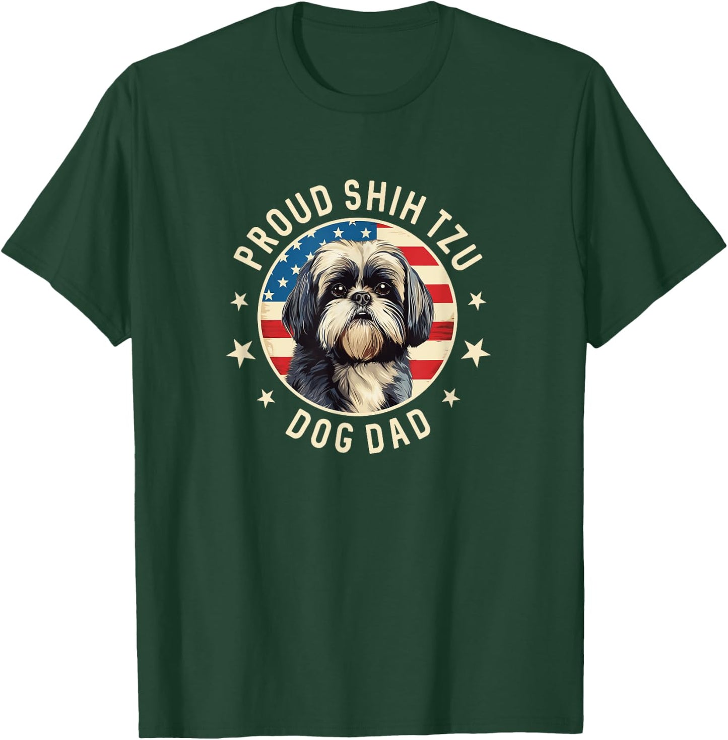 Shih Tzu Gifts , Proud Shitzu Dog Dad T-Shirt - T-Shirt | Forest