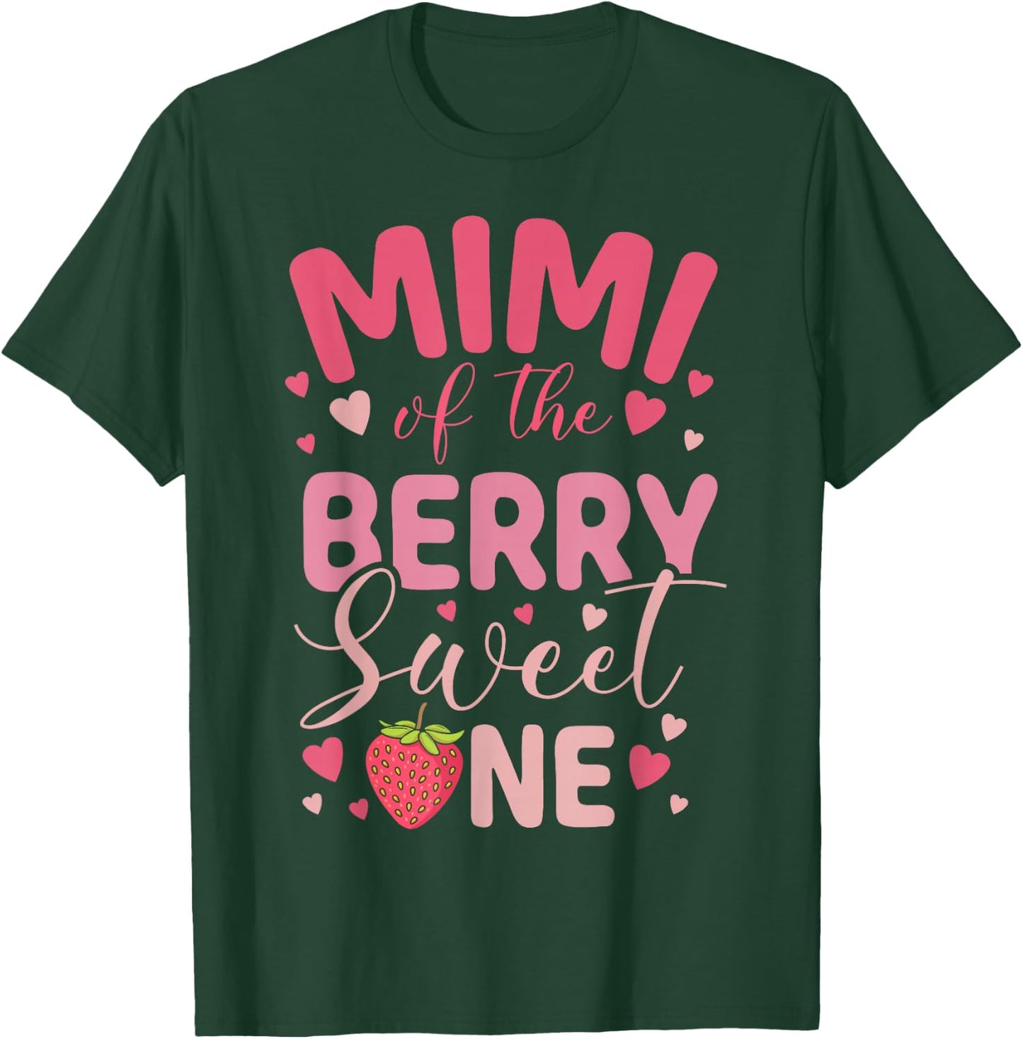Mimi Of The Berry Sweet One Strawberry First Birthday T-Shirt - T-Shirt | Forest