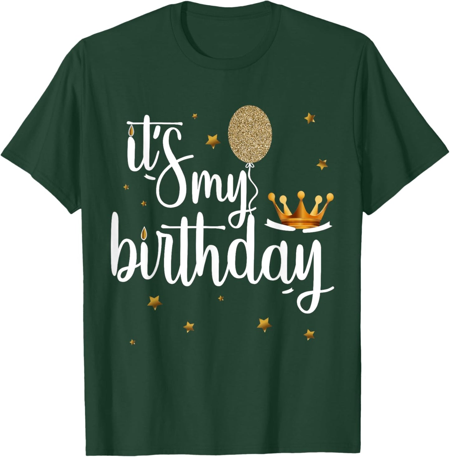 Its My Birthday Shirt Women Girl Kids Funny Crown Balloons T-Shirt - T-Shirt | Forest