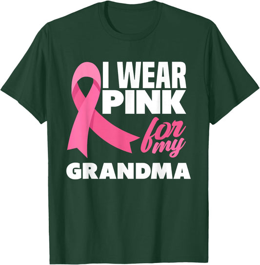 I Wear Pink For My Grandma Breast Cancer Awareness T-Shirt - T-Shirt | Forest