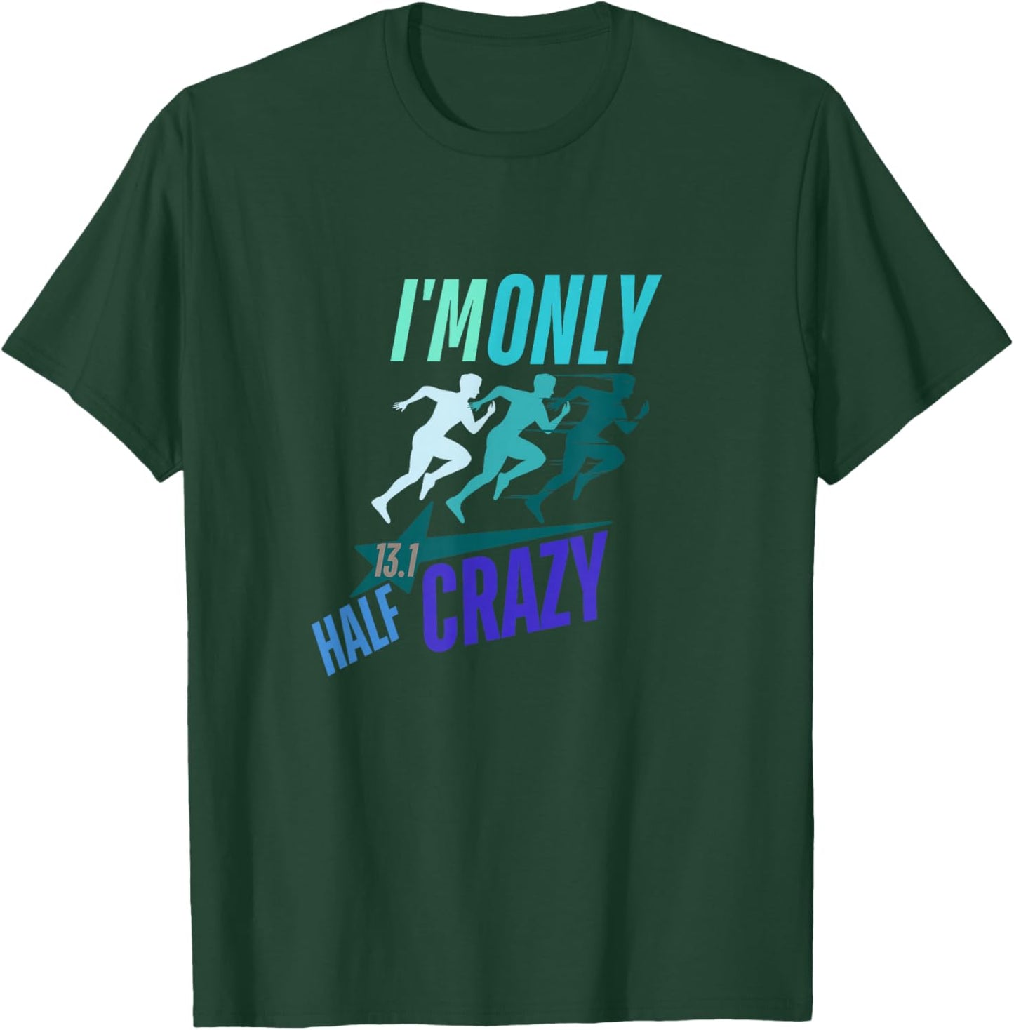 Half Marathon Quotes Motivation 13.1marathon Gifts Essential T-Shirt - T-Shirt | Forest
