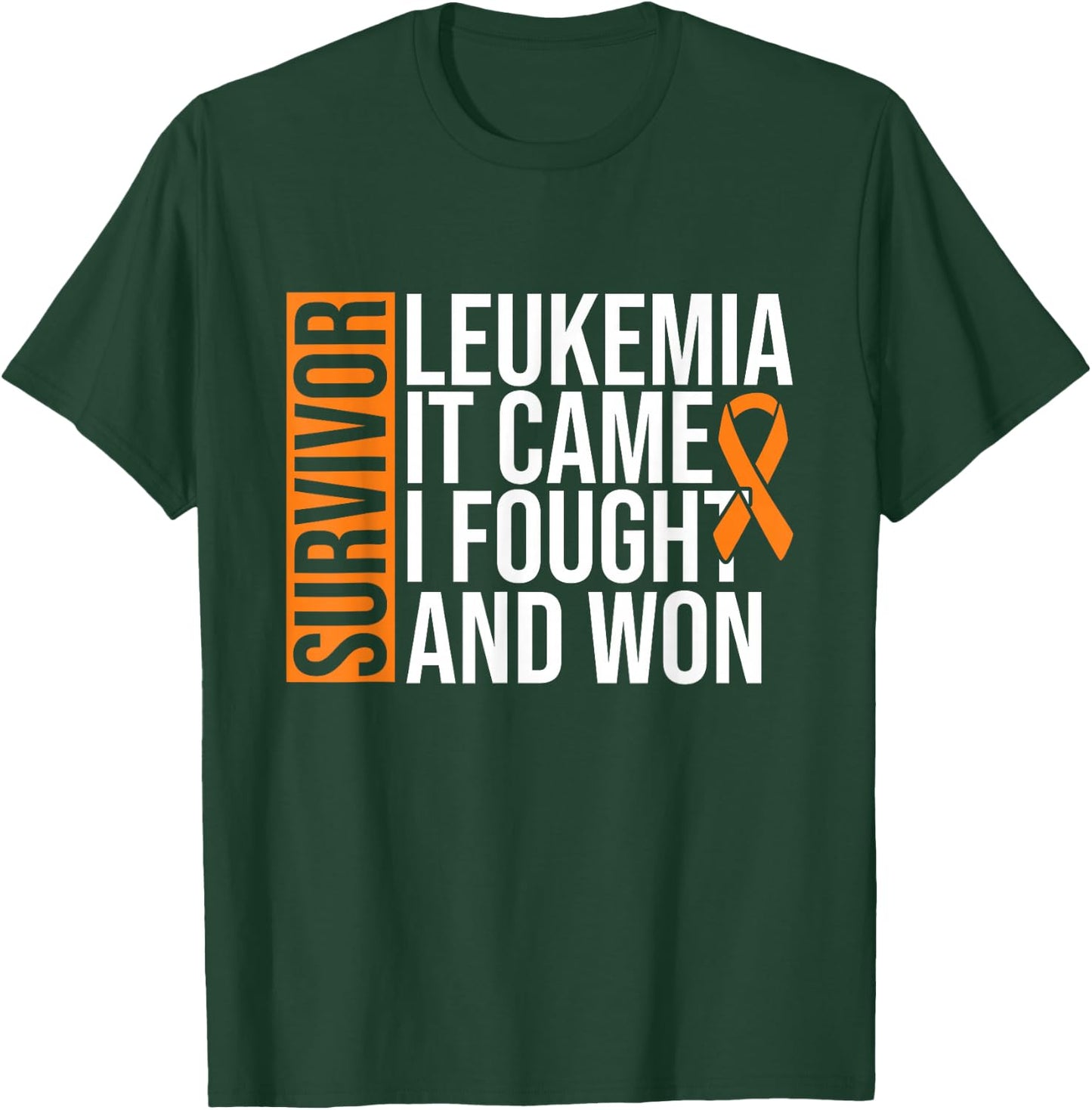 Survivor Leukemia Came Fought Won Leukemia Awareness Cancer T-Shirt - T-Shirt | Forest