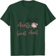 Only the best Aunts get promoted to Great Aunt T-Shirt - T-Shirt | Forest