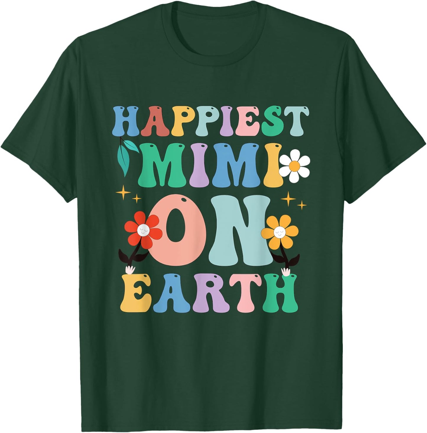 Groovy Funny Happiest Mimi On Earth Family Matching T-Shirt - T-Shirt | Forest