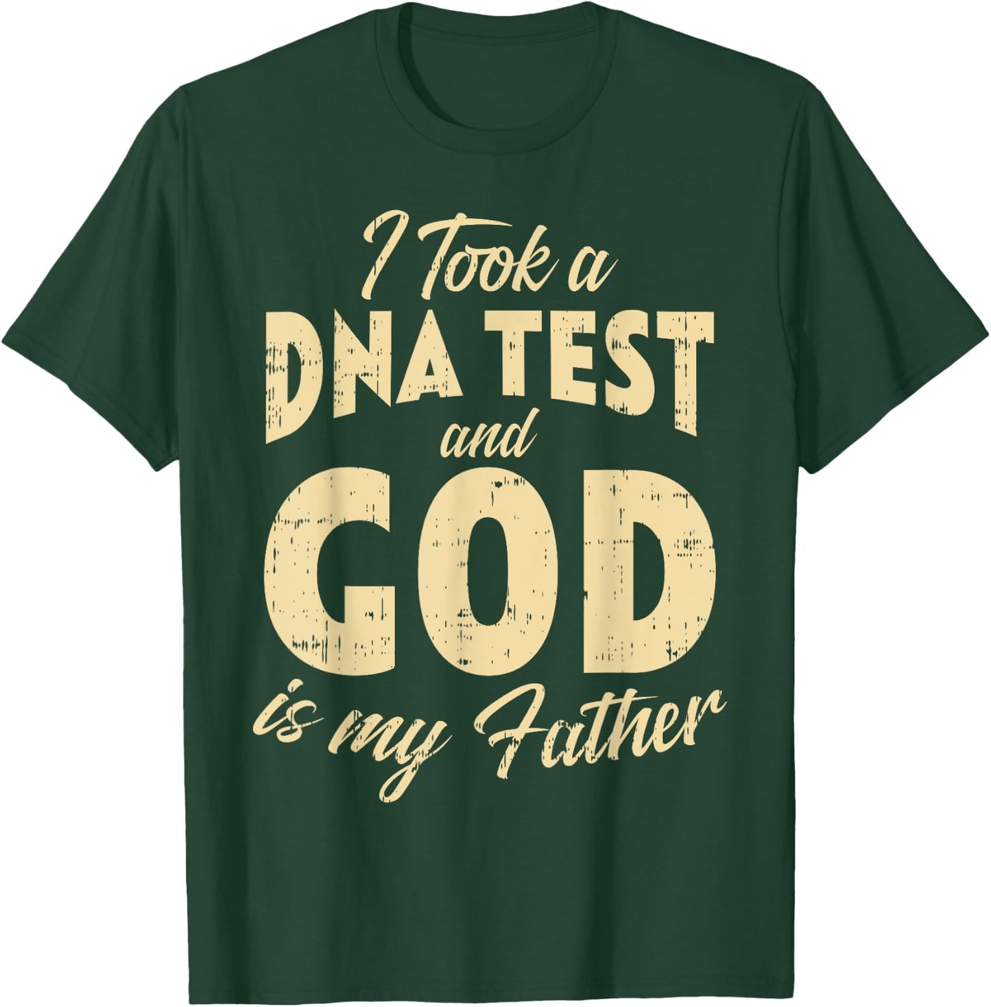 DNA Test God My Father Jesus Christ Religious Christian Gift T-Shirt - T-Shirt | Forest