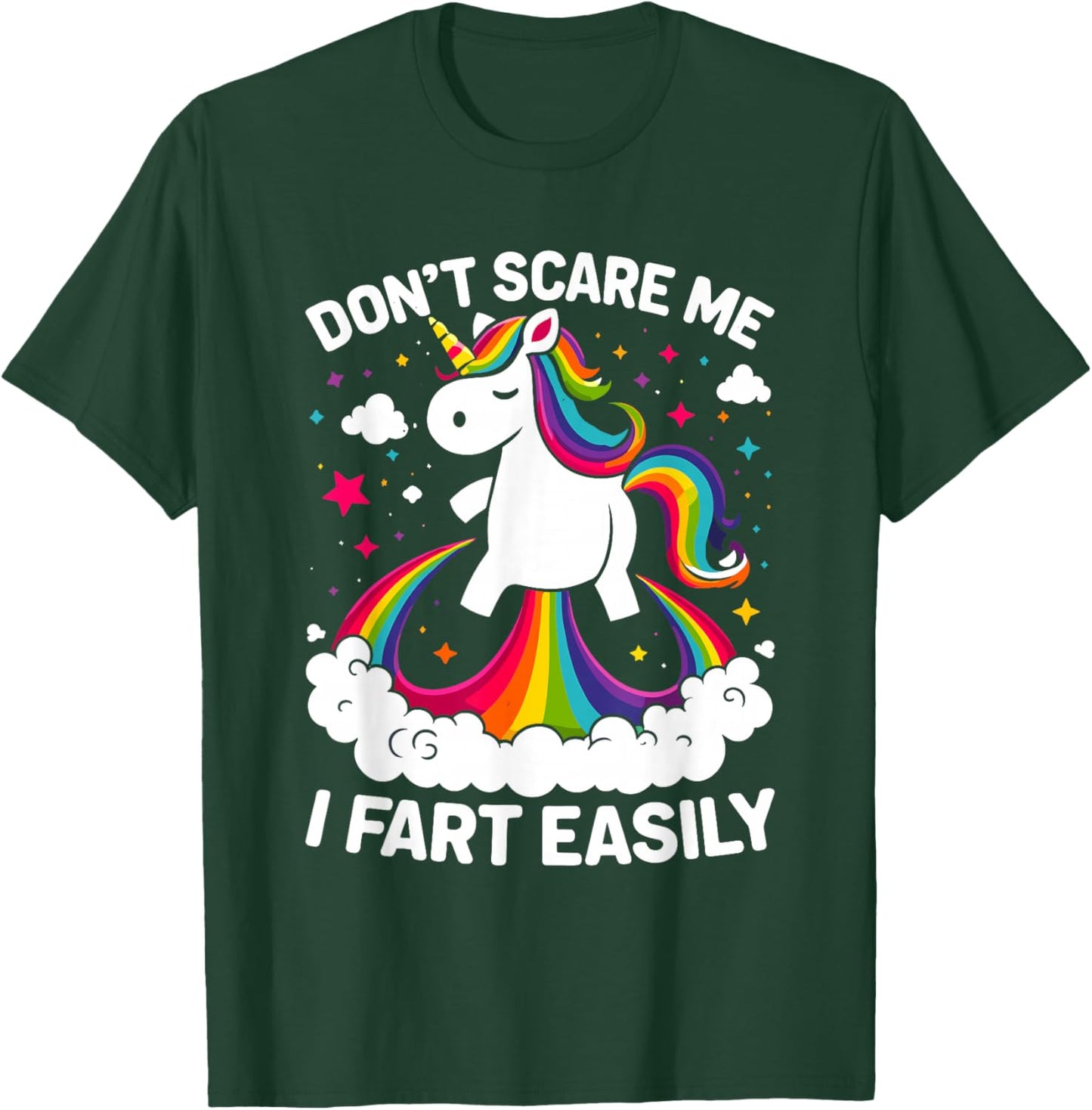 Don’t Scare Me I Fart Easily Funny Unicorn T-Shirt - T-Shirt | Forest