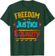 Freedom, Justice, Equality T-Shirt - T-Shirt | Forest