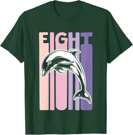 8th Birthday Gift Dolphin Fan 8 Years old Girl T-Shirt - T-Shirt | Forest