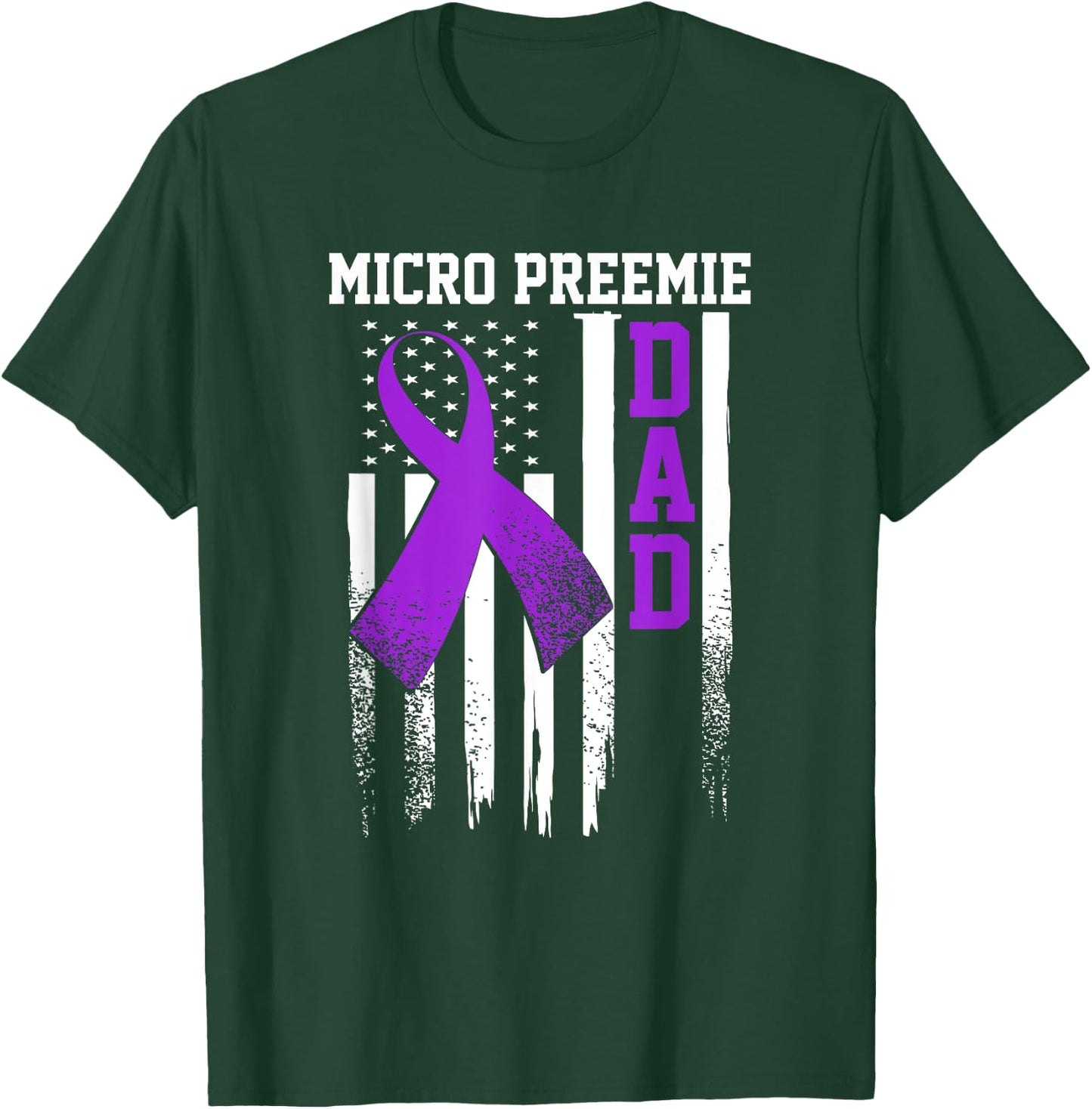 Micro Preemie NICU New Dad Healthy Premature Birth DA1 T-Shirt - T-Shirt | Forest