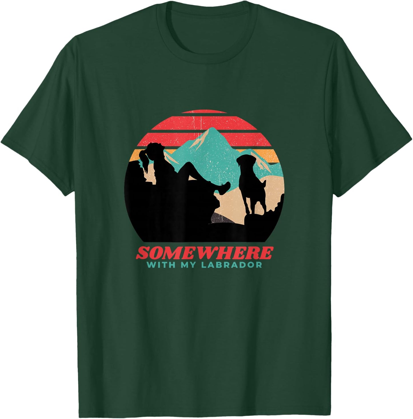 Somewhere With My Labrador Woman Hiking Camping T-Shirt - T-Shirt | Forest