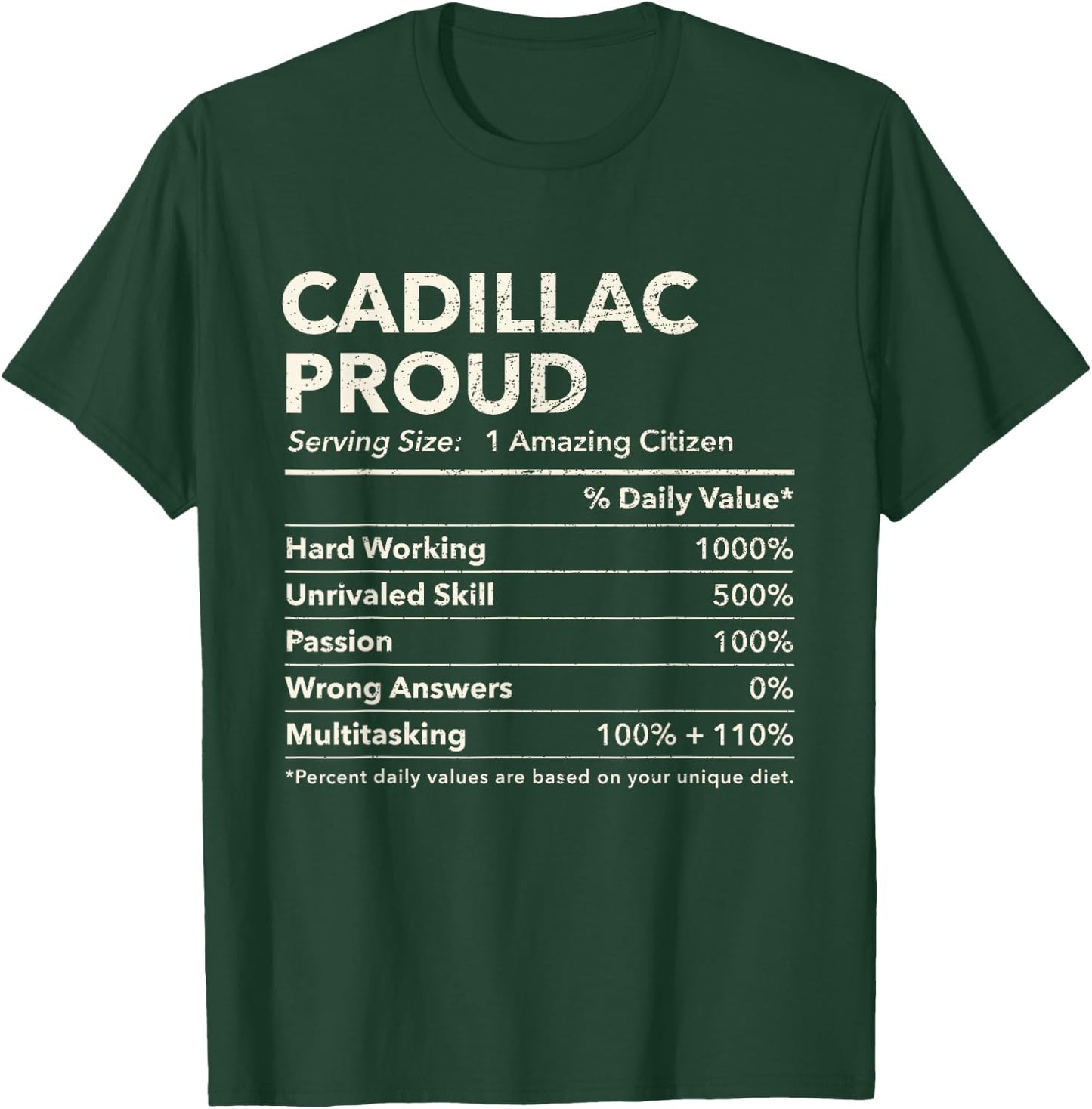 Cadillac, Florida Proud Nutrition Facts T-Shirt - T-Shirt | Forest