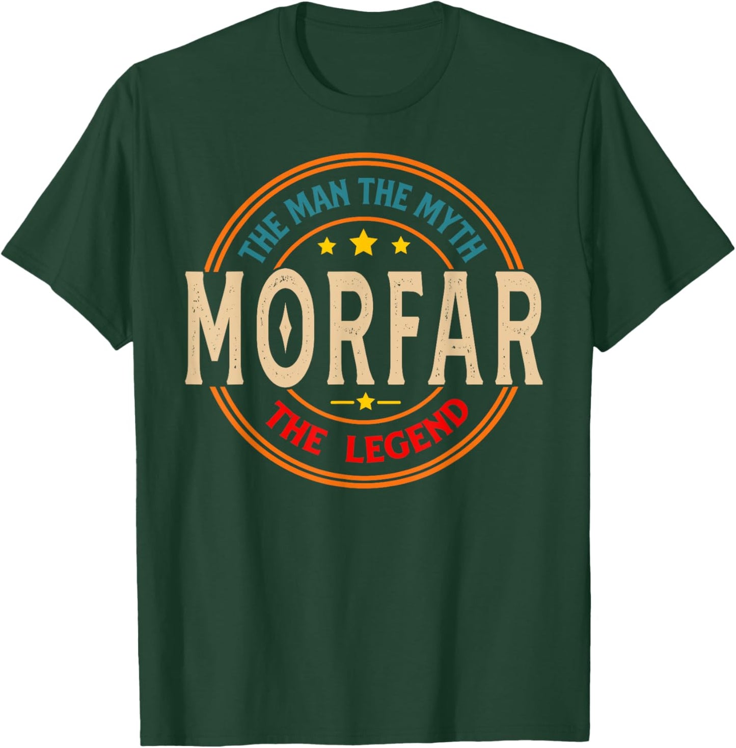 MORFAR The Legend The Man, Funny MORFAR Fathers Day T-Shirt - T-Shirt | Forest