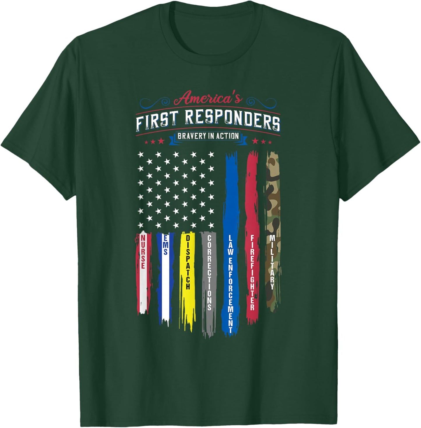 America's First Responders Flag Support American Heroes T-Shirt - T-Shirt | Forest