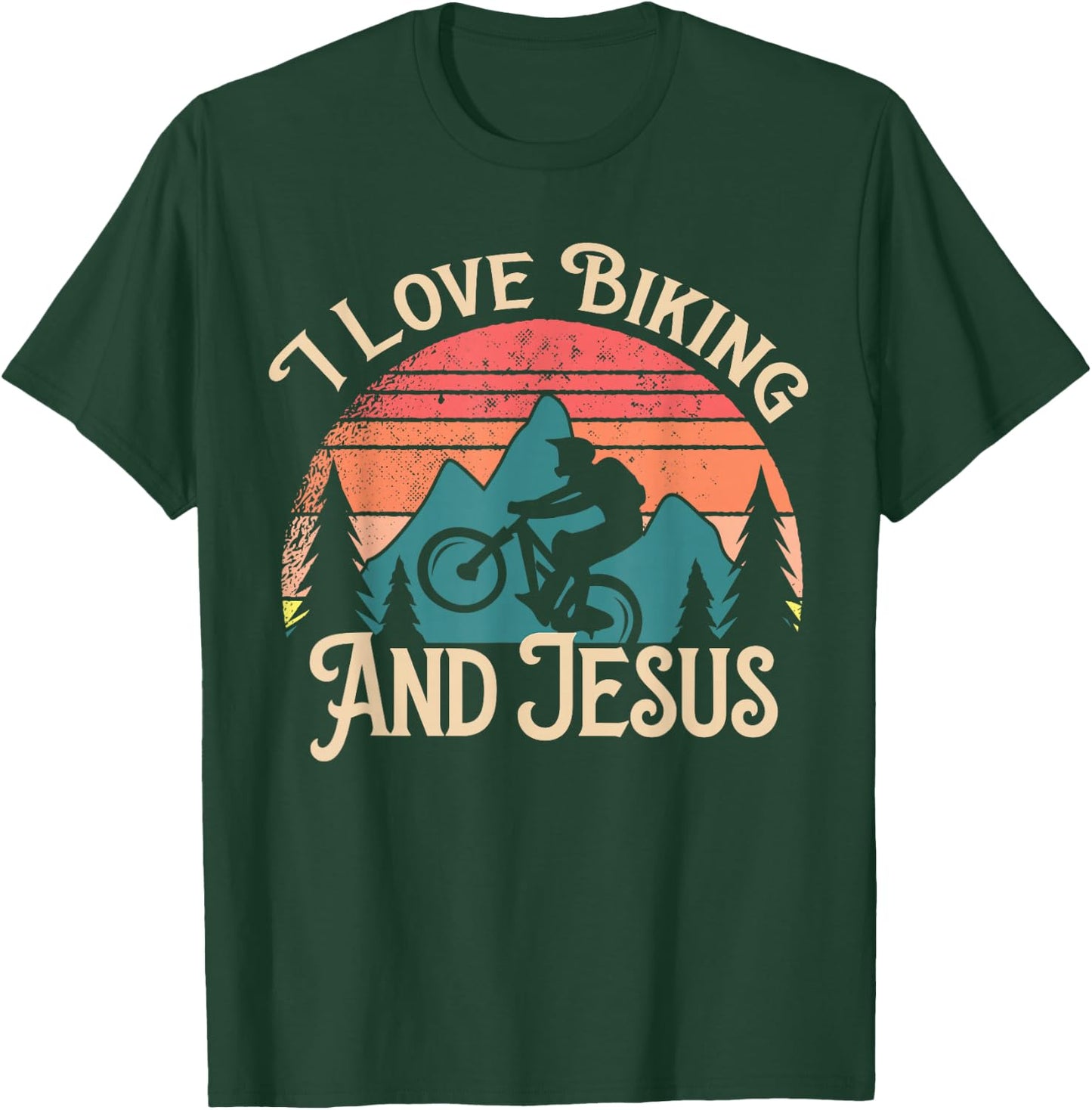 Mountain Bike Cycling Bicycle I Love Biking And Jesus T-Shirt - T-Shirt | Forest