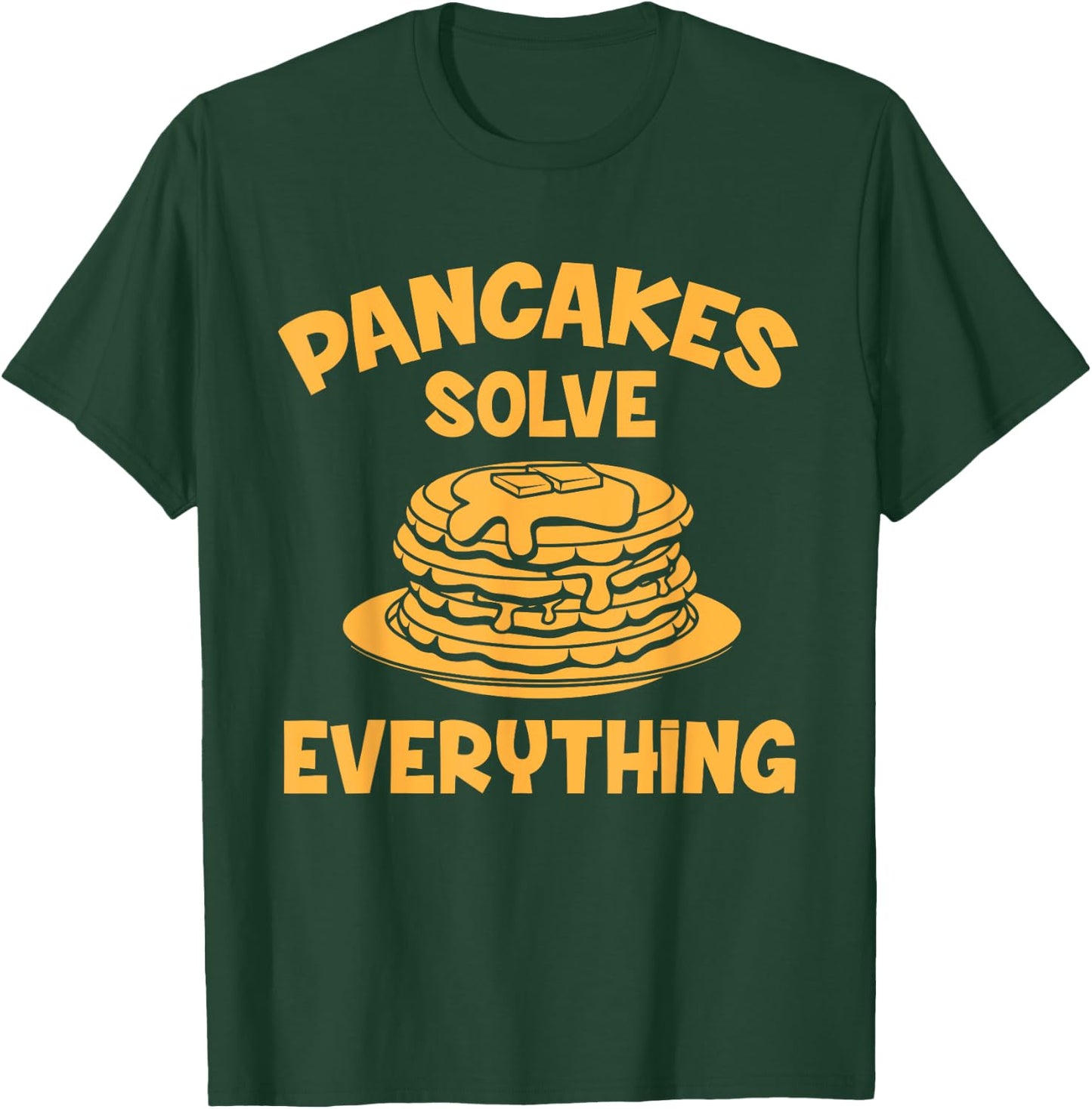 Shrove Tuesday Pancakes Solve Everything T-Shirt - T-Shirt | Forest